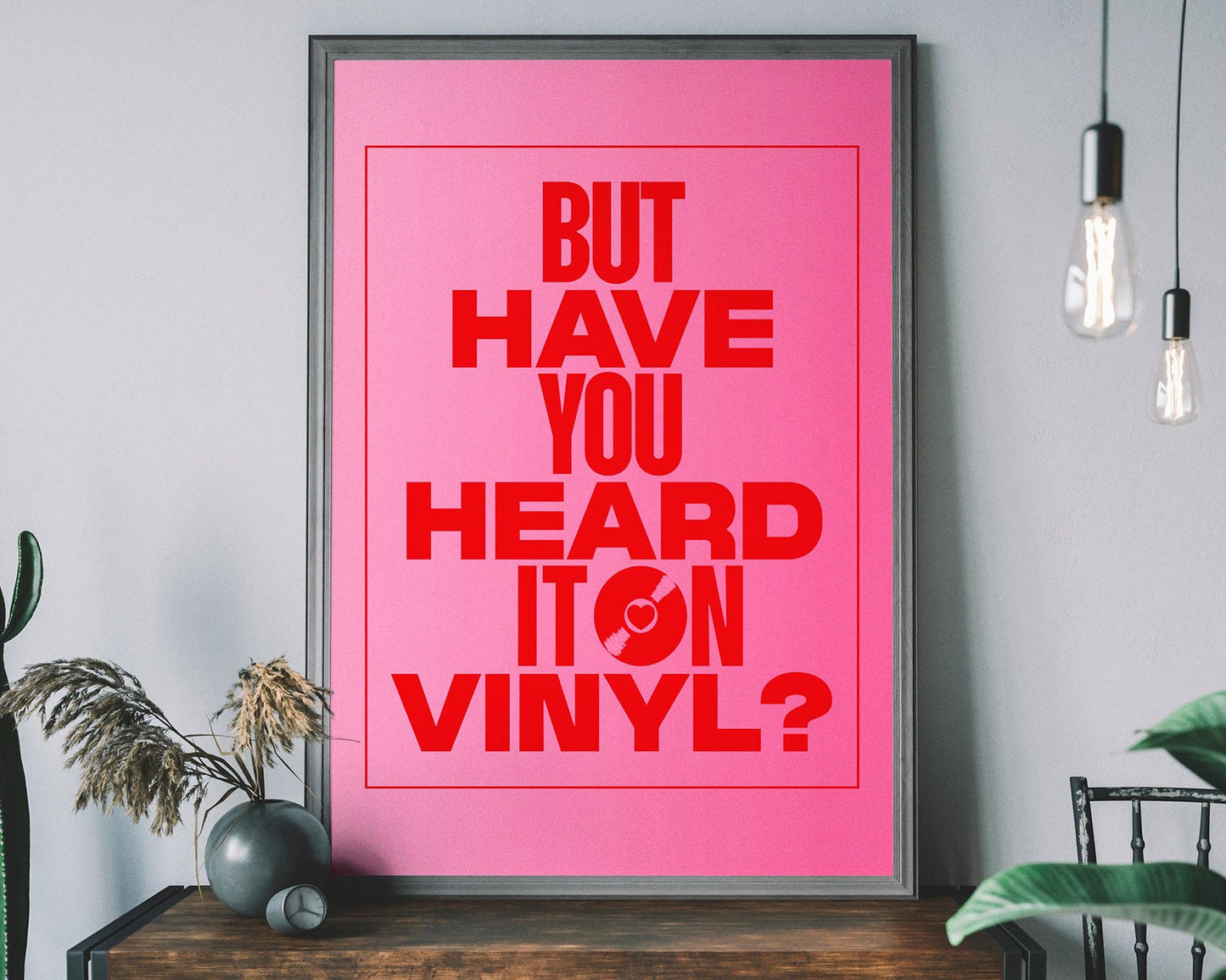 Heard it On Vinyl Pink Poster Quote Print: Gloss / 8 ¼ x 11 ¾ in | 21x30 cm