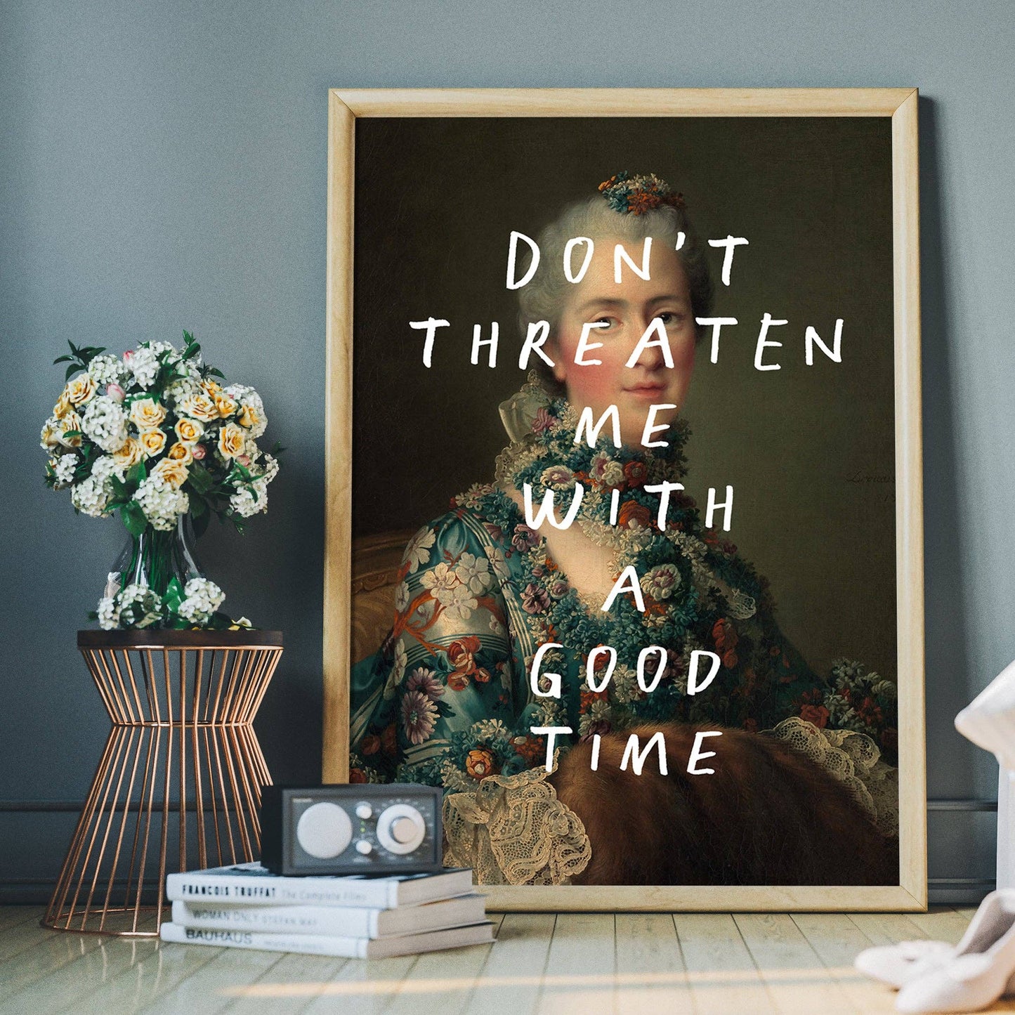 Don't Threaten Me With A Good Time Vintage Portrait Print: Matte / 8 ¼ x 11 ¾ in | 21x30 cm