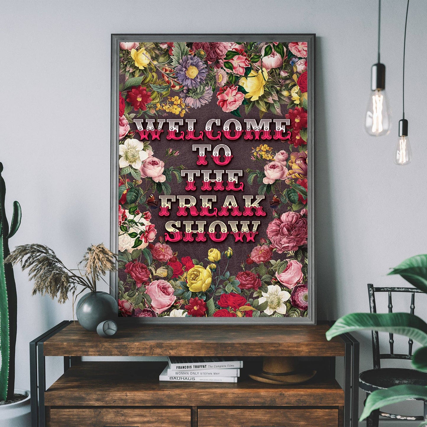 Welcome to the Freakshow Typography Maximalist Print: Matte / 8 ¼ x 11 ¾ in | 21x30 cm